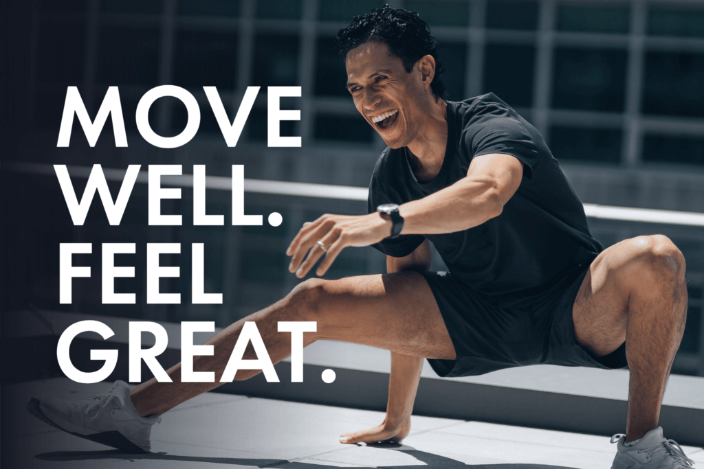 MOVE WELL. FEEL GREAT.